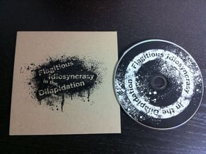 Image of Flagitious Idiosyncrasy in the Dilapidation EP - Kakusei