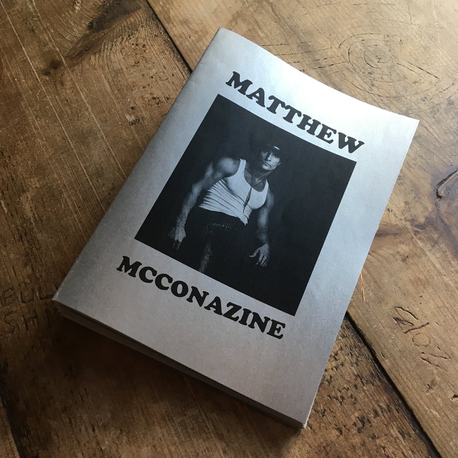 Image of Matthew Mcconazine FAN ZINE