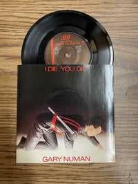 Gary Numan-I Die:You Die b/w Down In The Park (piano version) deadstock 7”