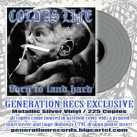 Cold As Life-Born To Land Hard LP Generation Records Exclusive Metallic Silver Vinyl