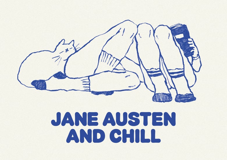 Image of 🧦 JANE AUSTEN AND CHILL 🧦