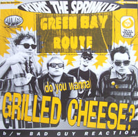 Image 1 of Boris The Sprinkler ‎– Do You Wanna Grilled Cheese? (7")