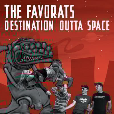 Image of The Favorats – Destination Outta Space (7")