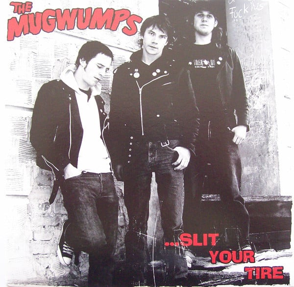 Image of The Mugwumps ‎– ...Slit Your Tire (7")