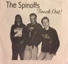  The Spinoffs – Break Out! (7")