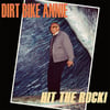 Dirt Bike Annie ‎– Hit The Rock! (12")