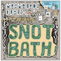 MARMALADE DUPLEX Snot Bath ! LP
