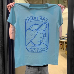 Image of “Where Am I” (organic cotton T-shirt).