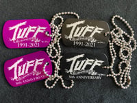 Image 2 of TUFF "What Comes Around Goes Around" 30th Anniversary 1991-2021 Dog Tag Necklace 