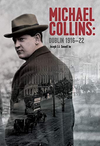 Image of Michael Collins Dublin 1916-1922