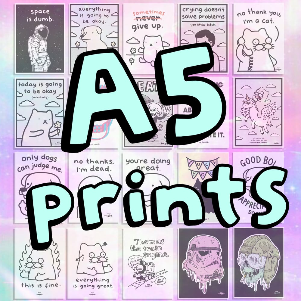 Image of The A5 prints..