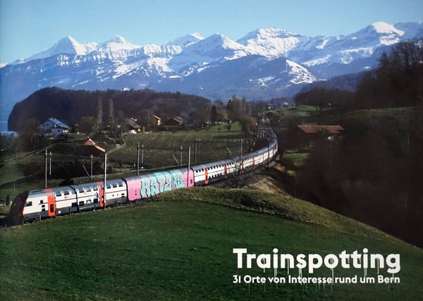 Image of Trainspotting - 31 Orte von Interesse rund um Bern