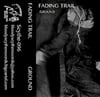 FADING TRAIL "Ground"  cassette (Scythe - 096)