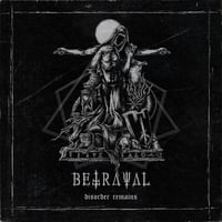 Image 1 of BETRAYAL - Disorder Remains CD / DigiPack