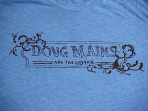 Image of Doug Mains & the City Folk T-shirts