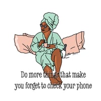 Image 1 of Do more things that make you forget to check your phone Poster
