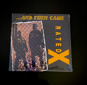 Image of Rated  X “… And then came …” 💥SEALED 💥