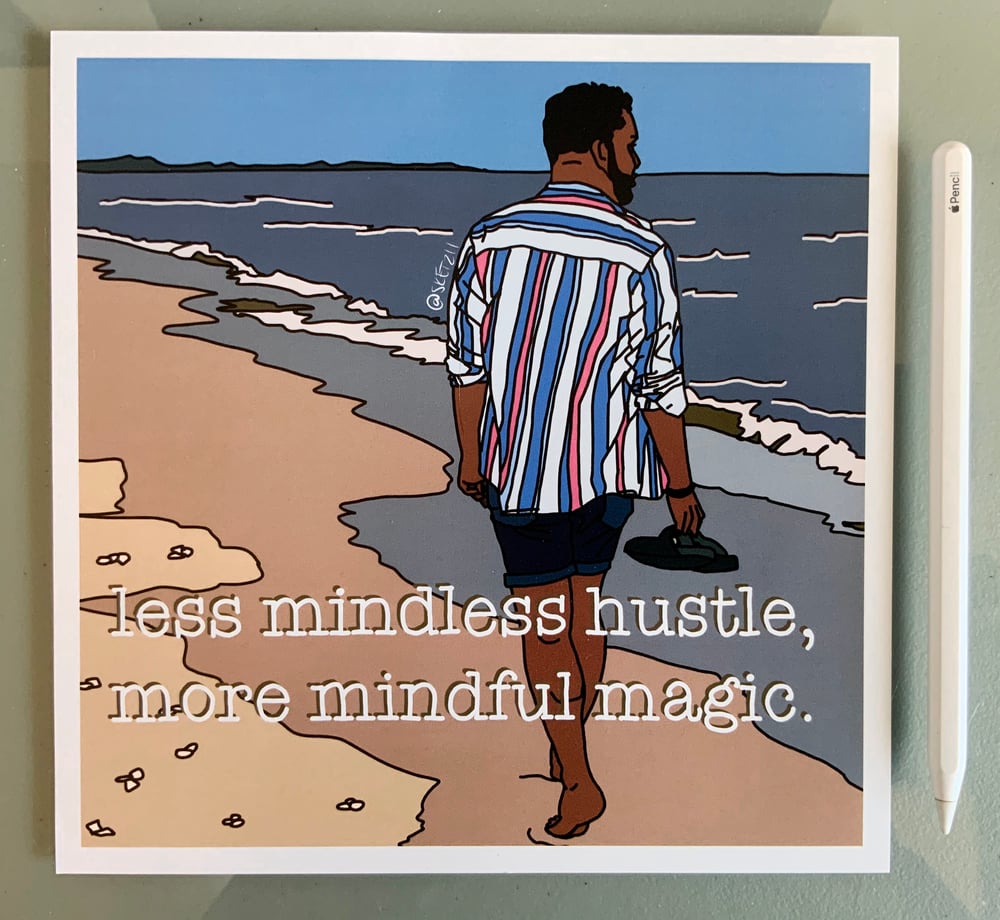 less mindless hustle, more mindful magic Poster