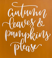  Autumn Leaves and Pumpkins Please SVG - Autumn Leaves and Pumpkins Please - Fall SVG - Hand Lettere