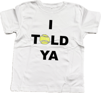 Image 1 of told ya - challengers shirt 