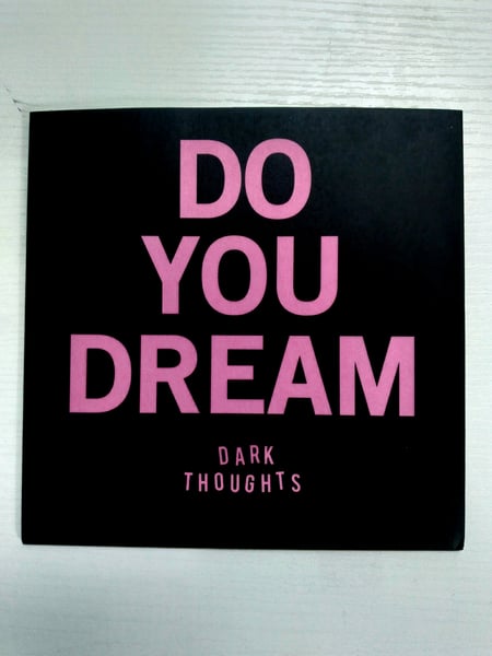 Image of DO YOU DREAM 7" Single