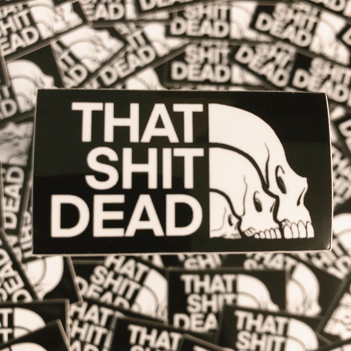 Image of ThatShitDead Not The North Face Sticker