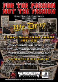 Image 2 of We Deny "6 Years Of Tilburg HardCore 1996-2002"