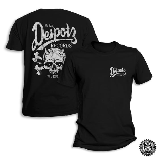 Image of Despotz Records - We Rule (T-shirt)