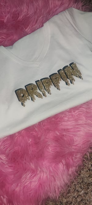 Image of Drippin Merch