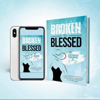 From Broken To Blessed (Release Date July 7, 2021)