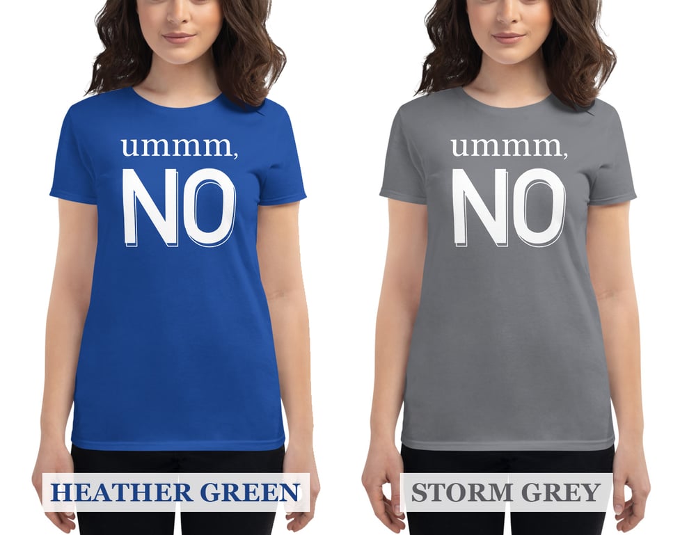 Image of Ummm, No - Women's short sleeve t-shirt