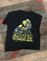 Image 4 of Smoke 'Em teeshirt 