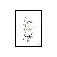 Live love laugh Print