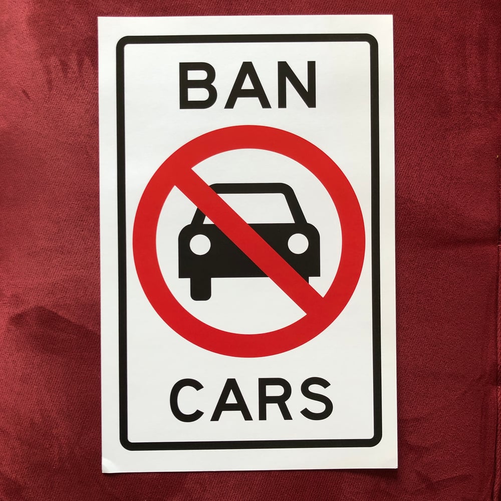 BAN CARS Poster (Edition of 50)