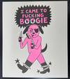 "Came To Boogie" Risograph Print