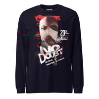 Image 9 of Unisex Long Sleeve Tee - No Doubt - Locally Hated Merch