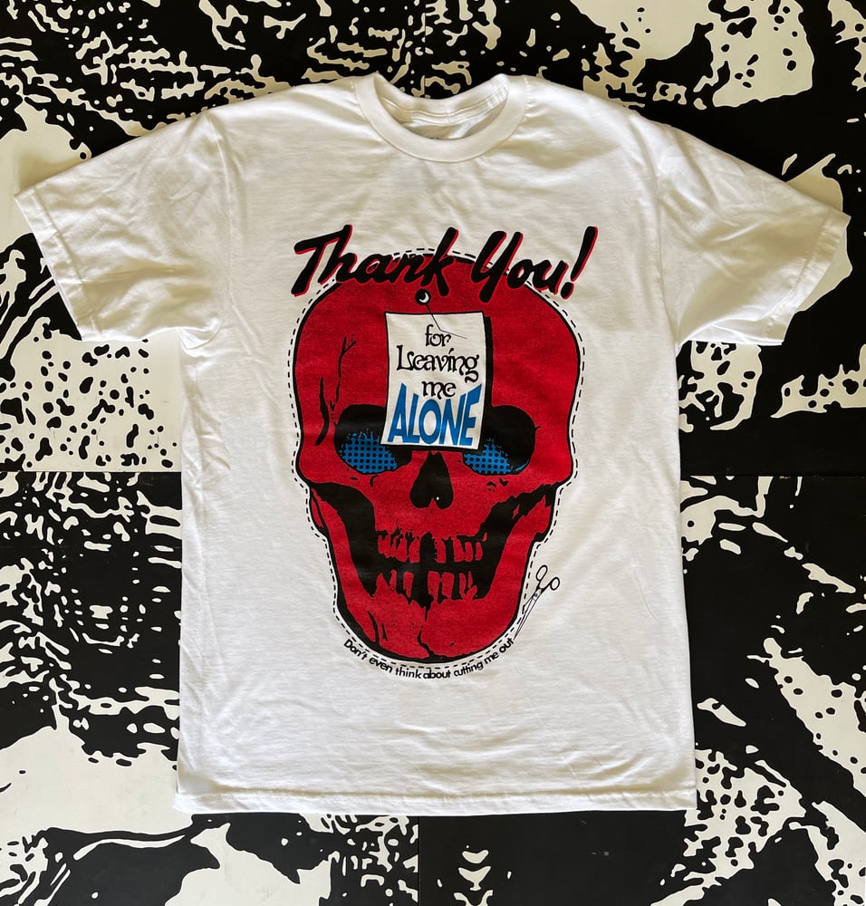 Image of THANK YOU FOR LEAVING ME ALONE (SHORT SLEEVE)