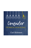Consider Homeschooling (audiobook)