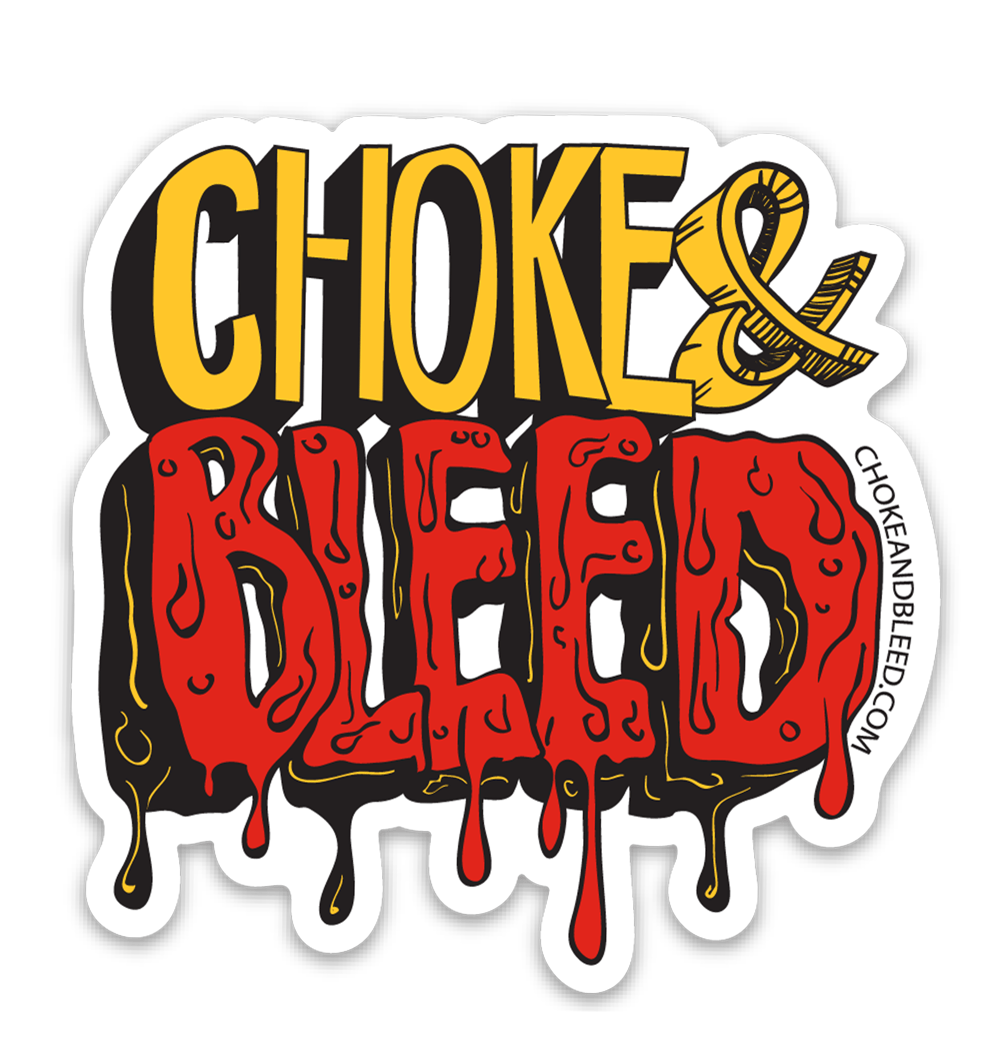 Image of Choke & Bleed