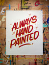 ALWAYS HAND PAINTED - Red/Yellow Screen Print