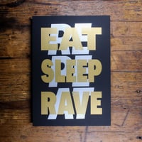 Image 1 of Eat Sleep Rave Repeat / metallic colourways