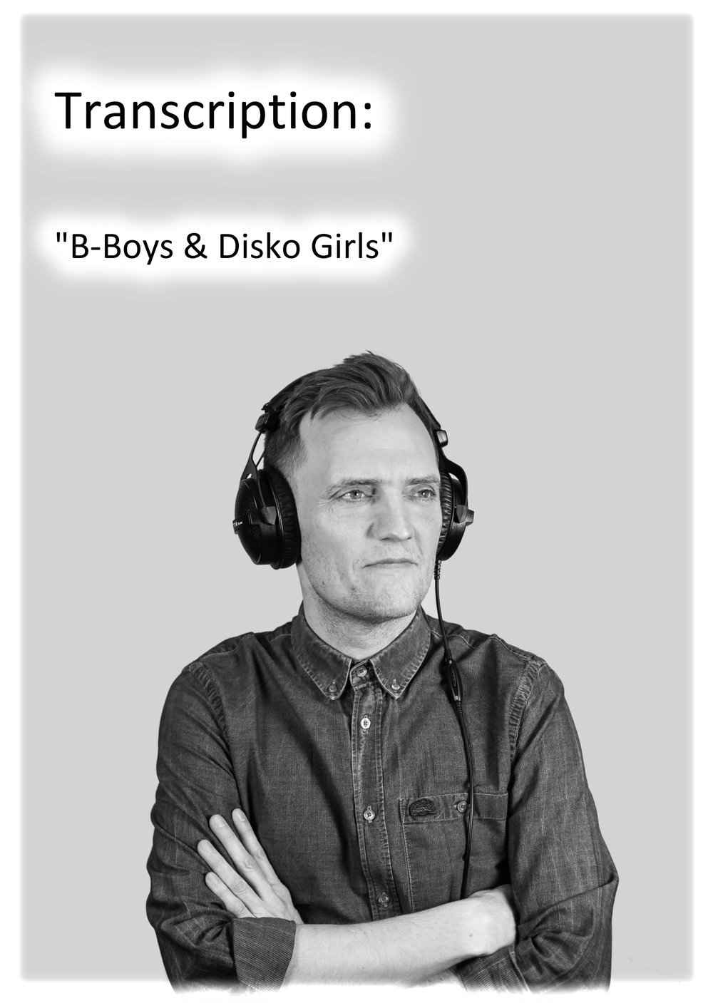 Image of Transcription: "B-Boys & Disko Girls"