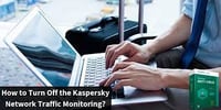 Hoe kan ik Kaspersky Network Traffic Monitoring uitschakelen?