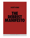 CIVILIZATION LANDFILL #3: THE DEBRIST MANIFESTO by SCOTT KING