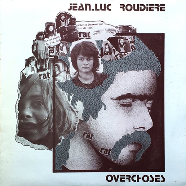 Jean-Luc Roudière ‎- Overchoses (Fléau - 1978)