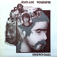 Image 1 of Jean-Luc Roudière ‎- Overchoses (Fléau - 1978)