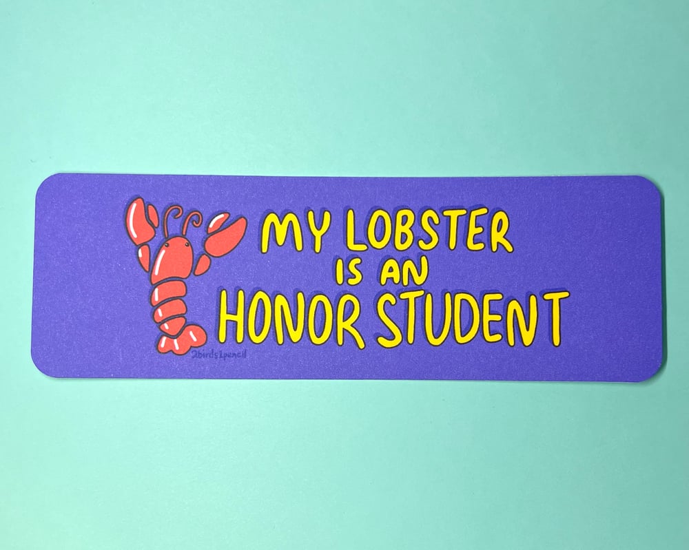 Image of "My Lobster is an Honor Student" bookmark