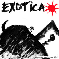 EXOTICA - Musique Exotique #2 LP