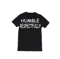 Black “Humble Respectfully” T-shirt 