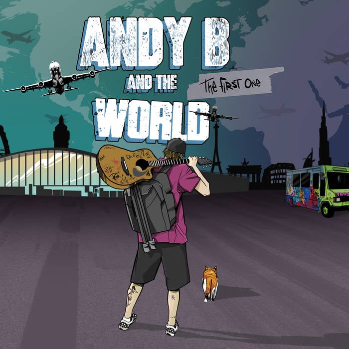 Andy B And The World - The First One | Ska Punk International